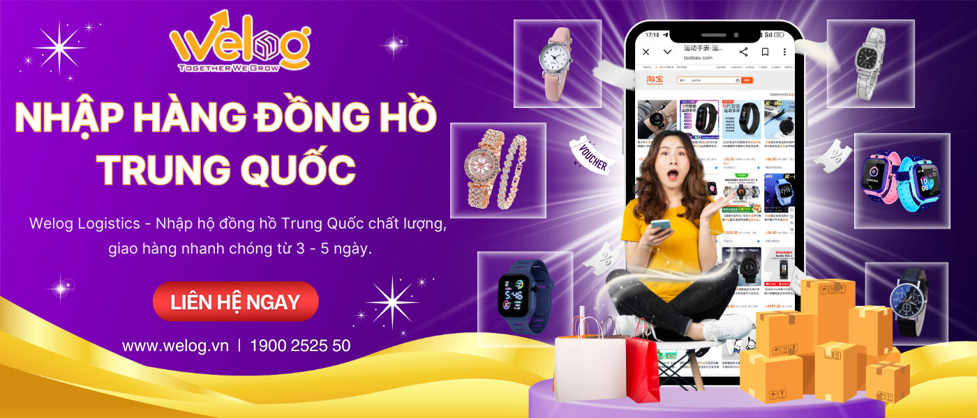 Nhập sỉ đồng hồ từ Trung Quốc giá tốt cùng WeLog 