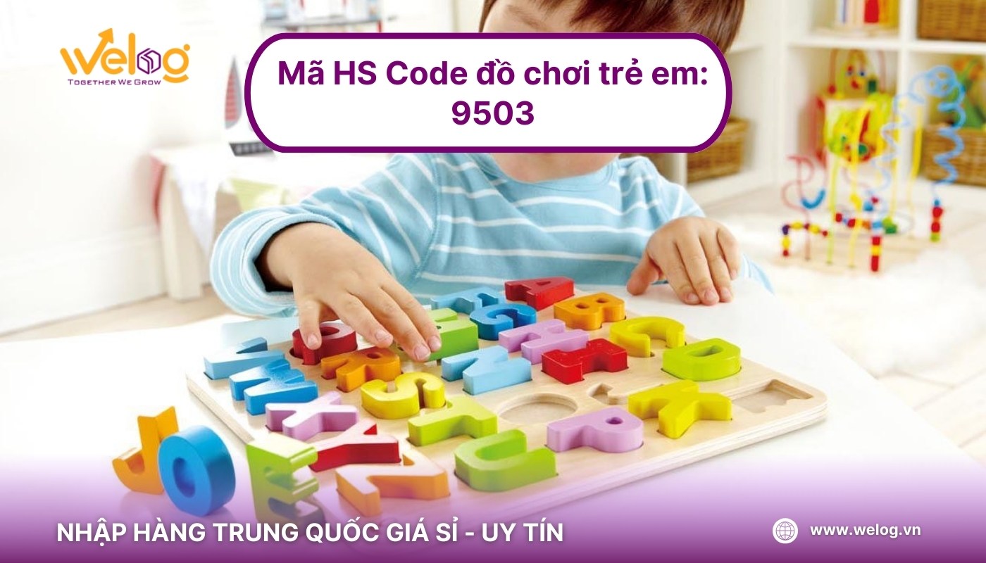Bảng mã HS dành cho các loại đồ chơi trẻ em nhập khẩu