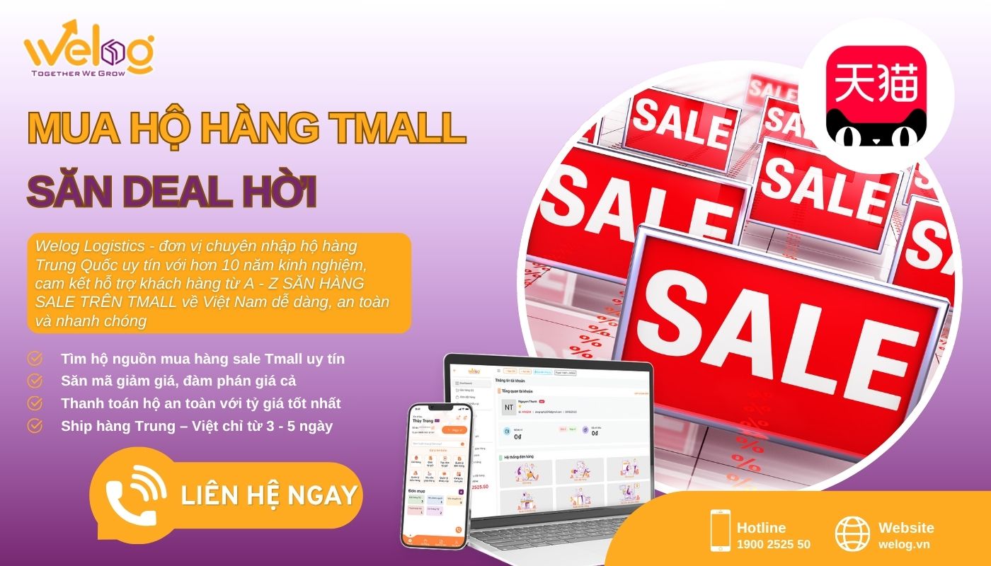 Welog hỗ trợ mua hộ hàng Tmall trọn gói, săn deal hời