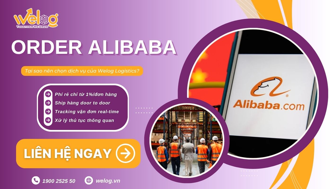 Dịch vụ order Alibaba.com trọn gói, giá rẻ tại Welog
