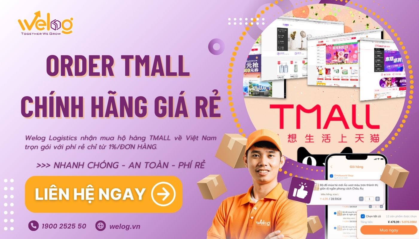 Mua hàng Tmall chính hãng, giá rẻ thông qua Welog Logistics