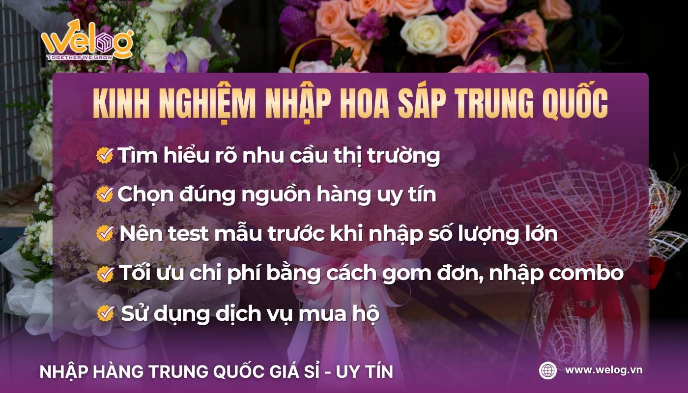 Kinh nghiệm hữu ích khi nhập hoa sáp Trung Quốc về kinh doanh