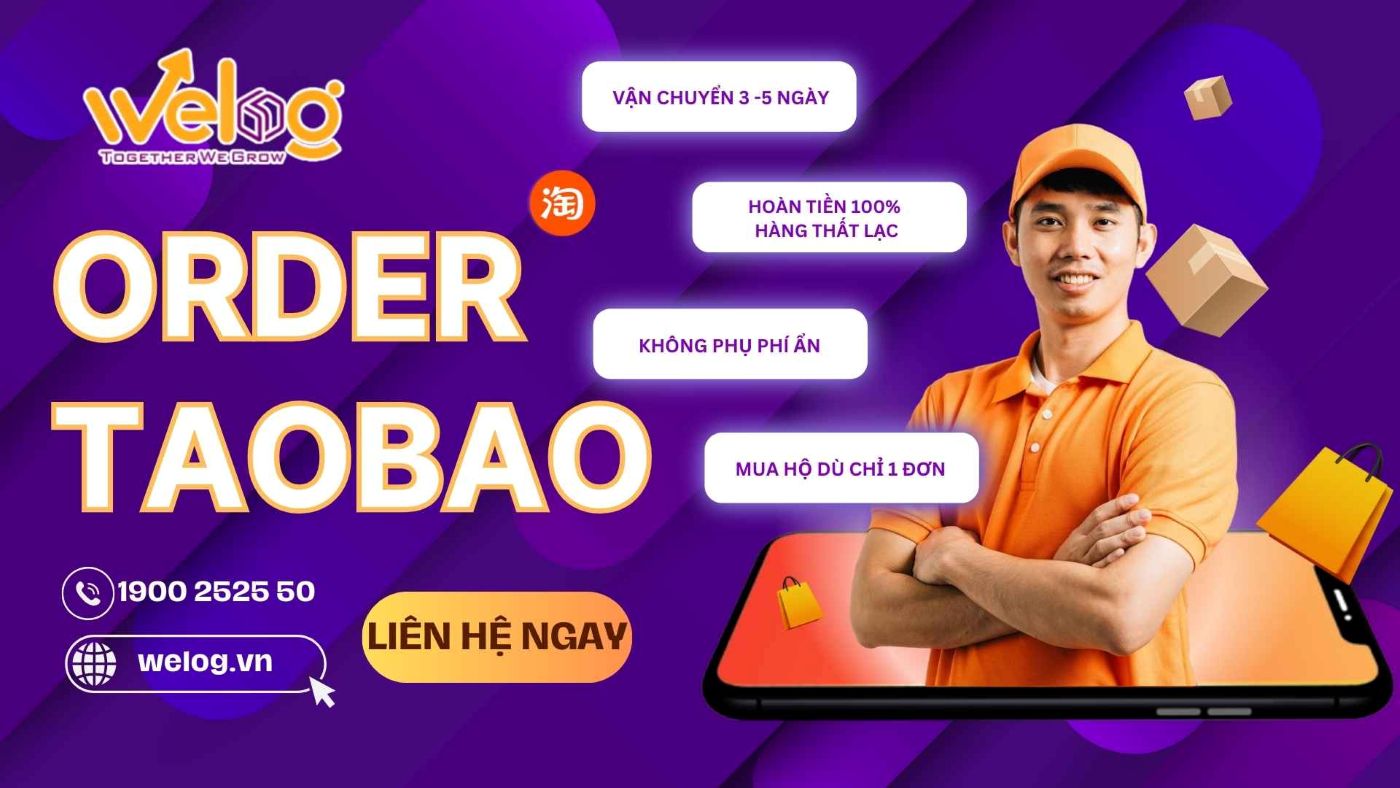 Đặt hàng Taobao an toàn, được hỗ trợ tận tình từ A đến Z cùng WeLog