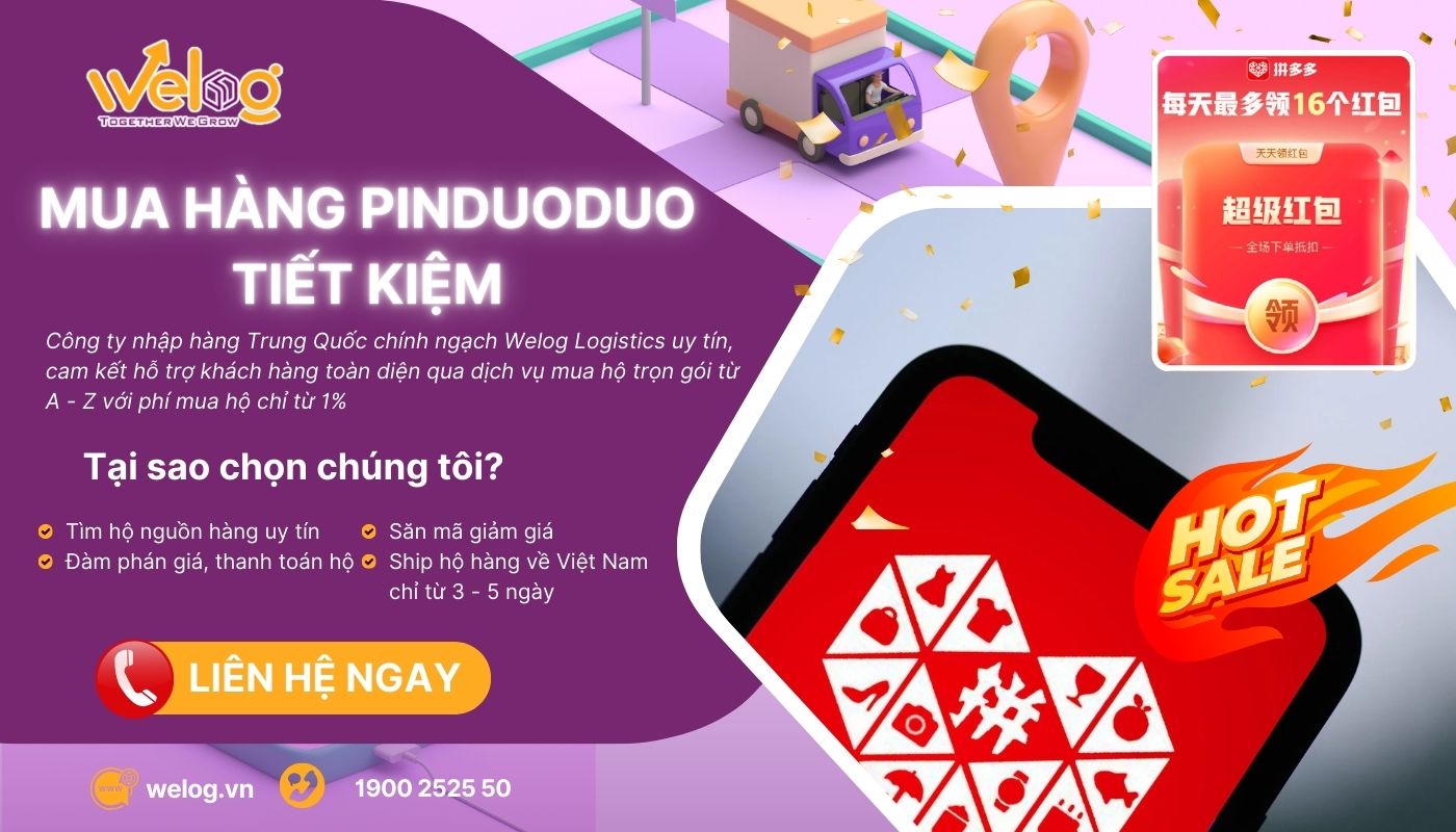 Mua hàng Pinduoduo, săn sale dễ dàng qua Welog Logistics