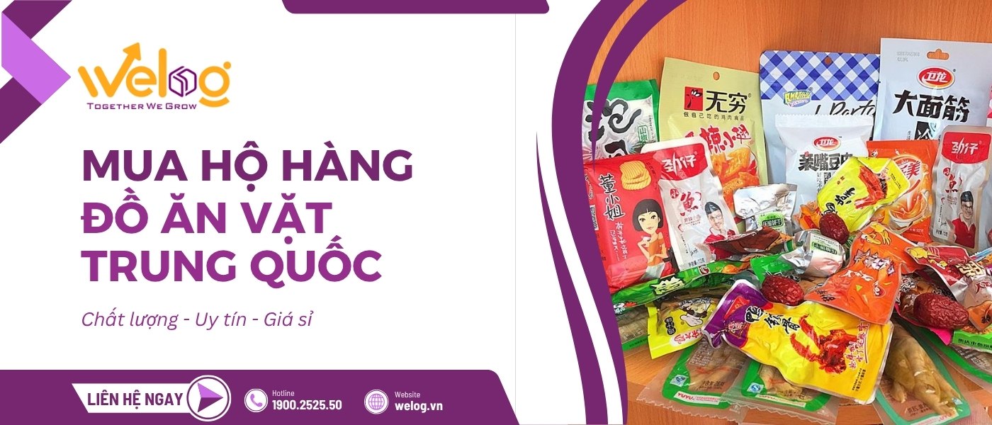 WeLog hỗ trợ tìm nguồn nhập đồ ăn vặt Trung Quốc chất lượng, giá tốt