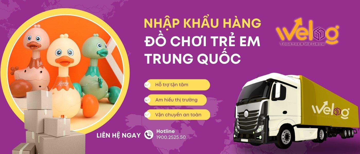 WeLog hỗ trợ nhập khẩu đồ chơi từ Trung Quốc nhanh, đúng mẫu, giá tốt