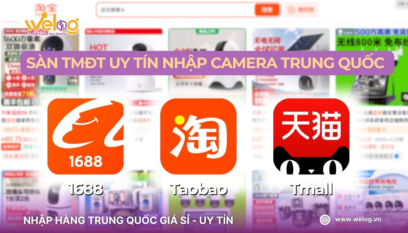 Order sỉ camera Trung Quốc nhanh chóng, tiện lợi qua các sàn TMĐT