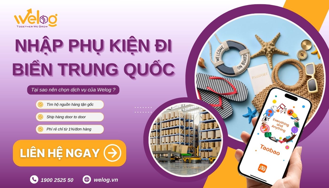 Dịch vụ nhập hộ nguồn sỉ phụ kiện đi biển từ Trung Quốc trọn gói của Welog