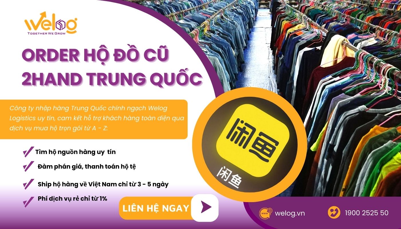 Welog hỗ trợ nhập hộ hàng đồ cũ Trung Quốc trọn gói, an toàn và nhanh chóng