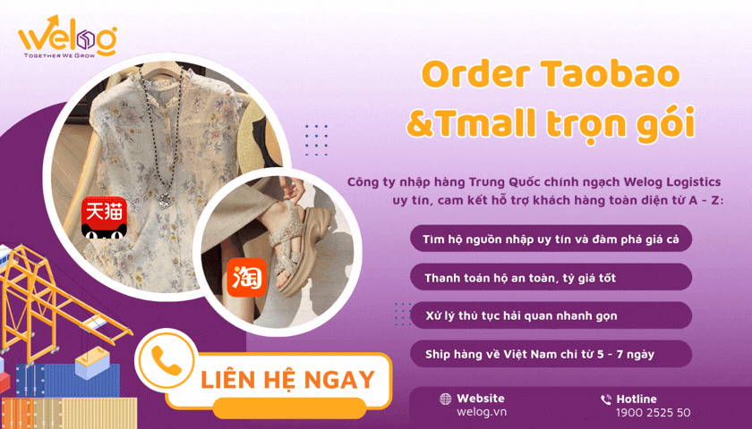 Order Taobao & Tmall trọn gói với Welog Logistics