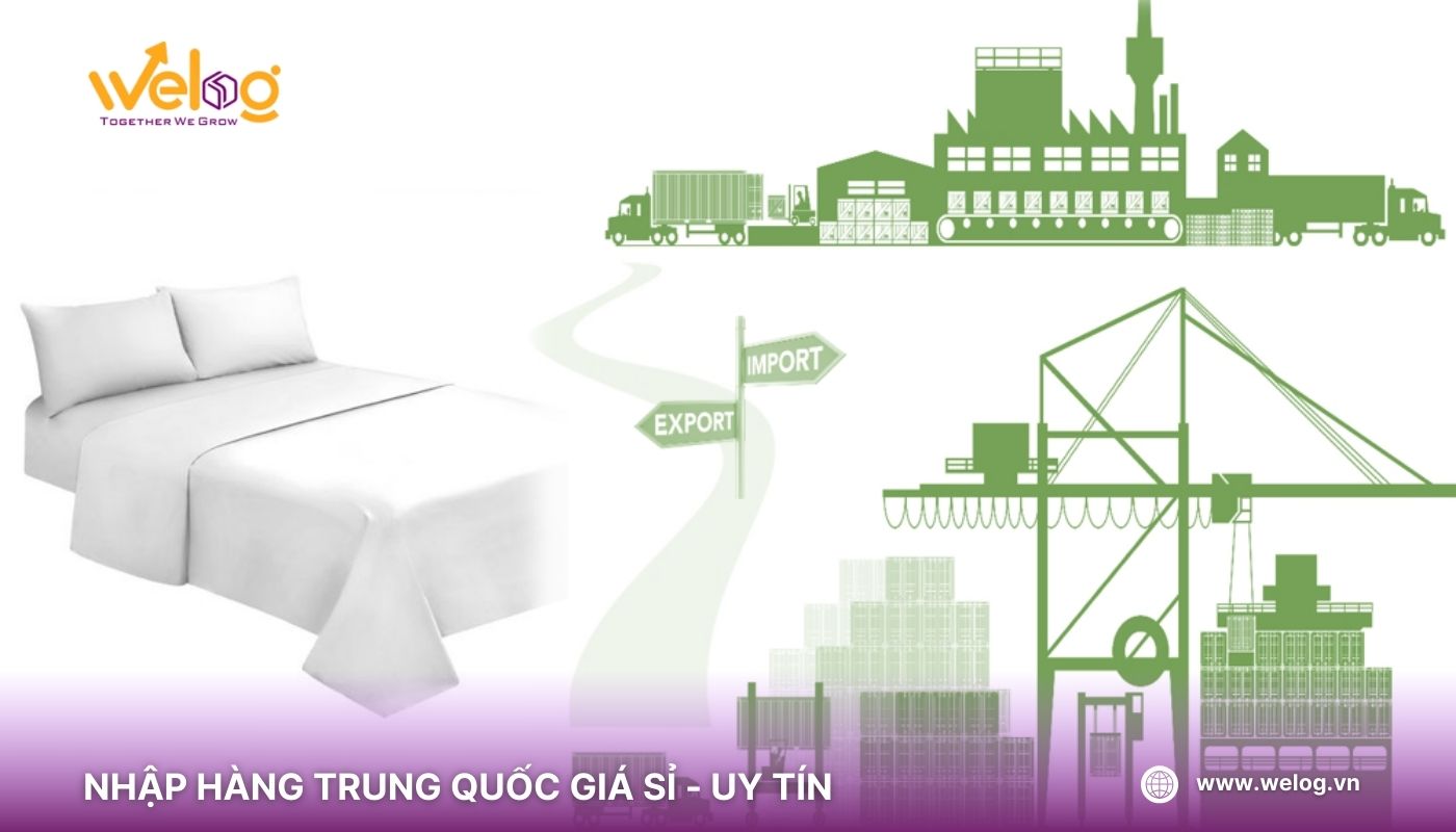 Chính sách nhập khẩu chăn ga gối đệm từ Trung Quốc