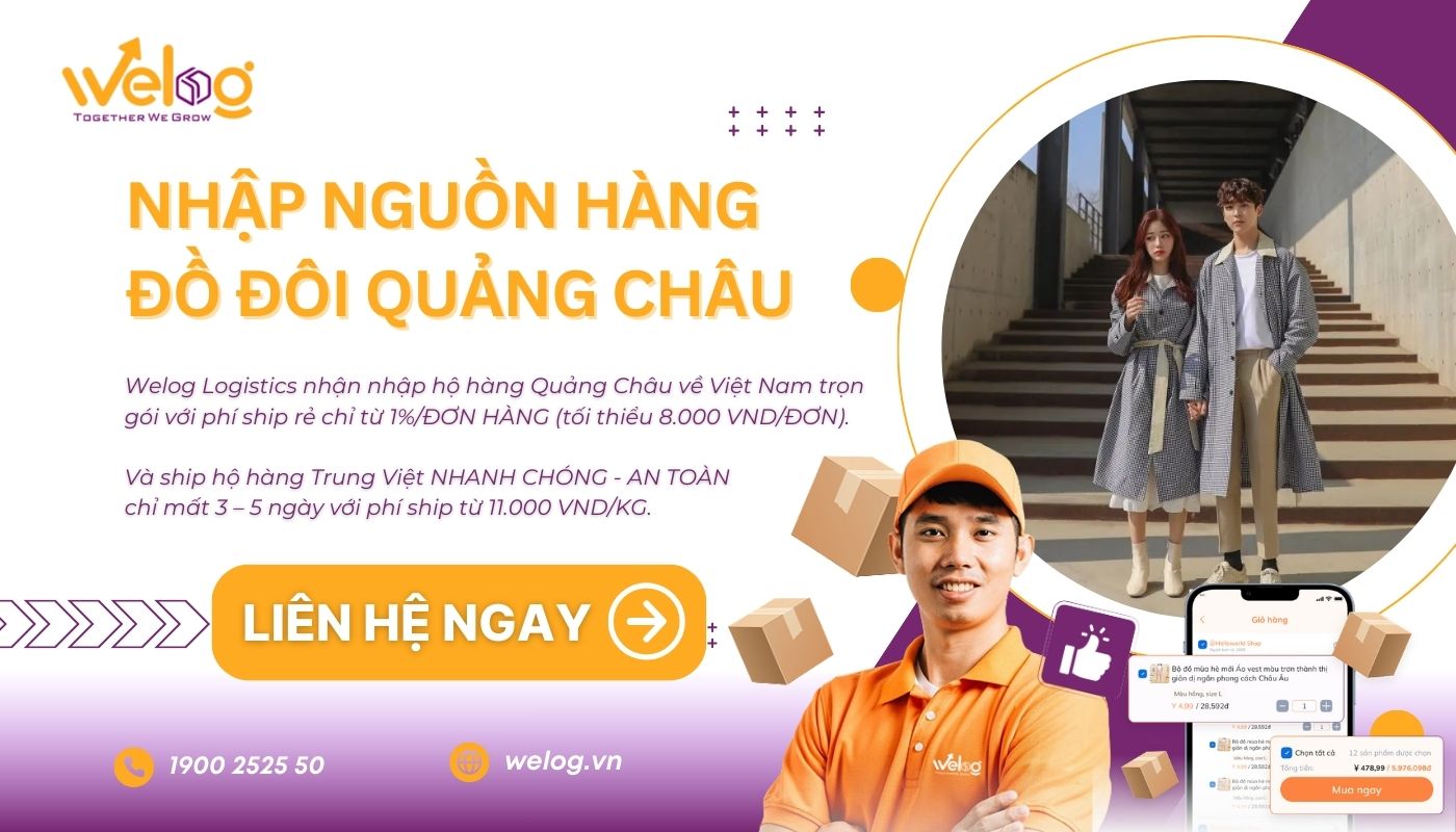 Dịch vụ nhập hộ nguồn sỉ đồ couple Quảng Châu trọn gói Welog