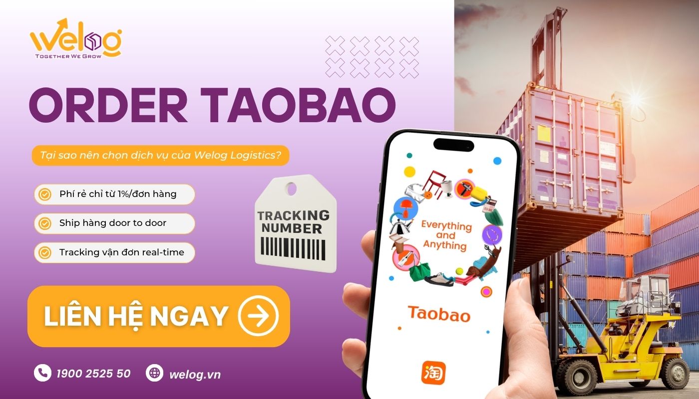 Dịch vụ order hộ Taobao trọn gói, uy tín và giá rẻ tại Welog