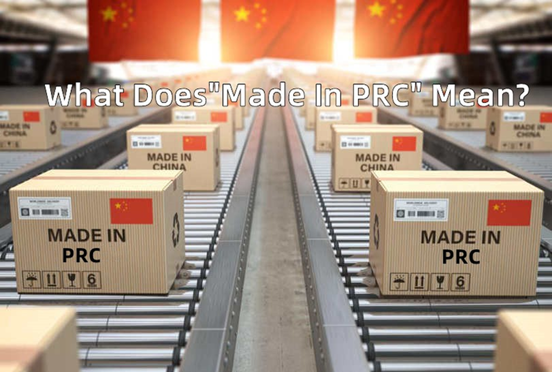 Made in PRC là gì? Nên buôn hàng PRC không? Phương thức mua phù hợp