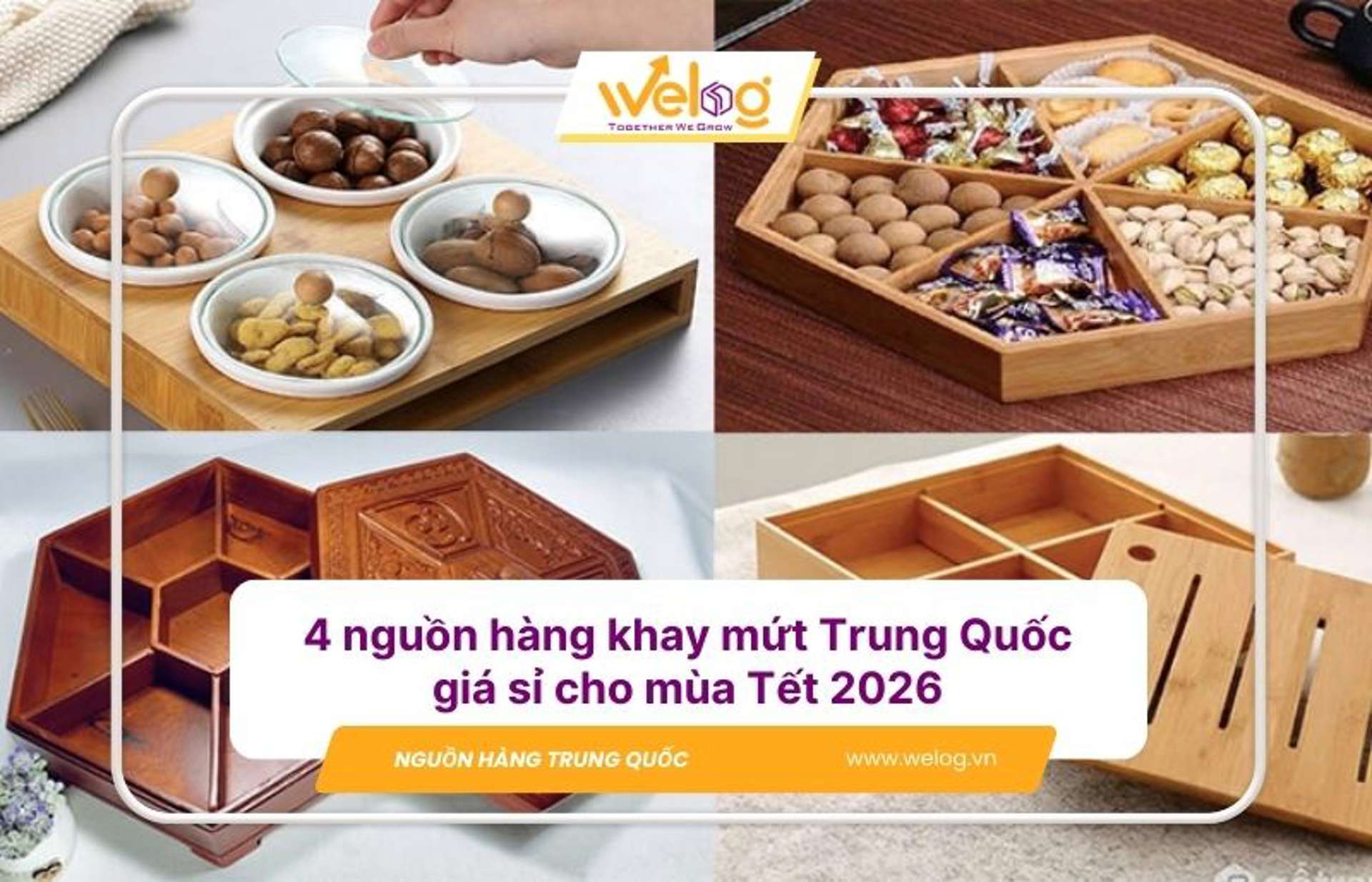 4 Nguồn hàng khay mứt Trung Quốc giá sỉ cho mùa Tết 