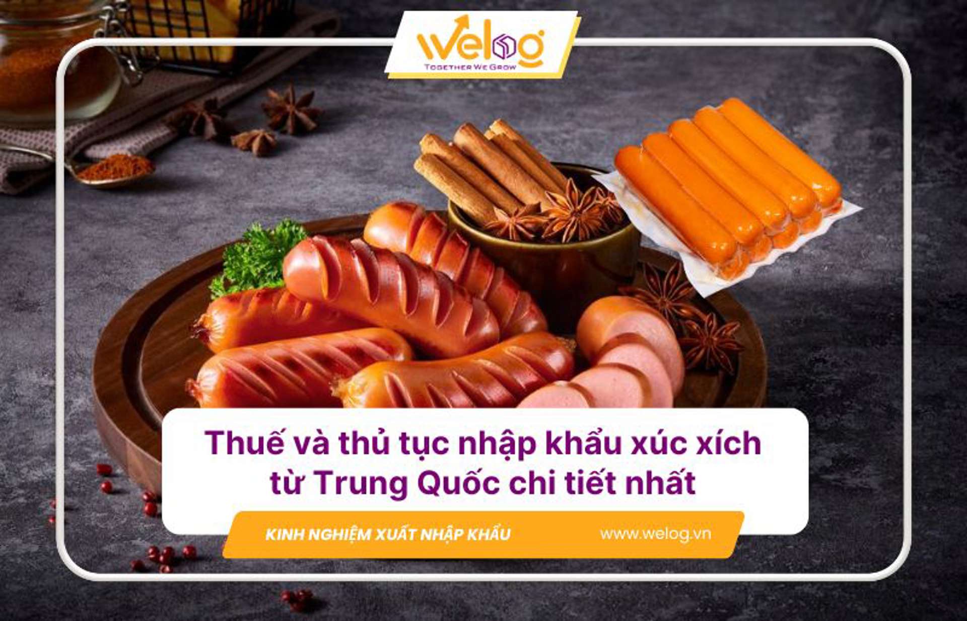 Thuế và thủ tục nhập khẩu xúc xích từ Trung Quốc chi tiết nhất