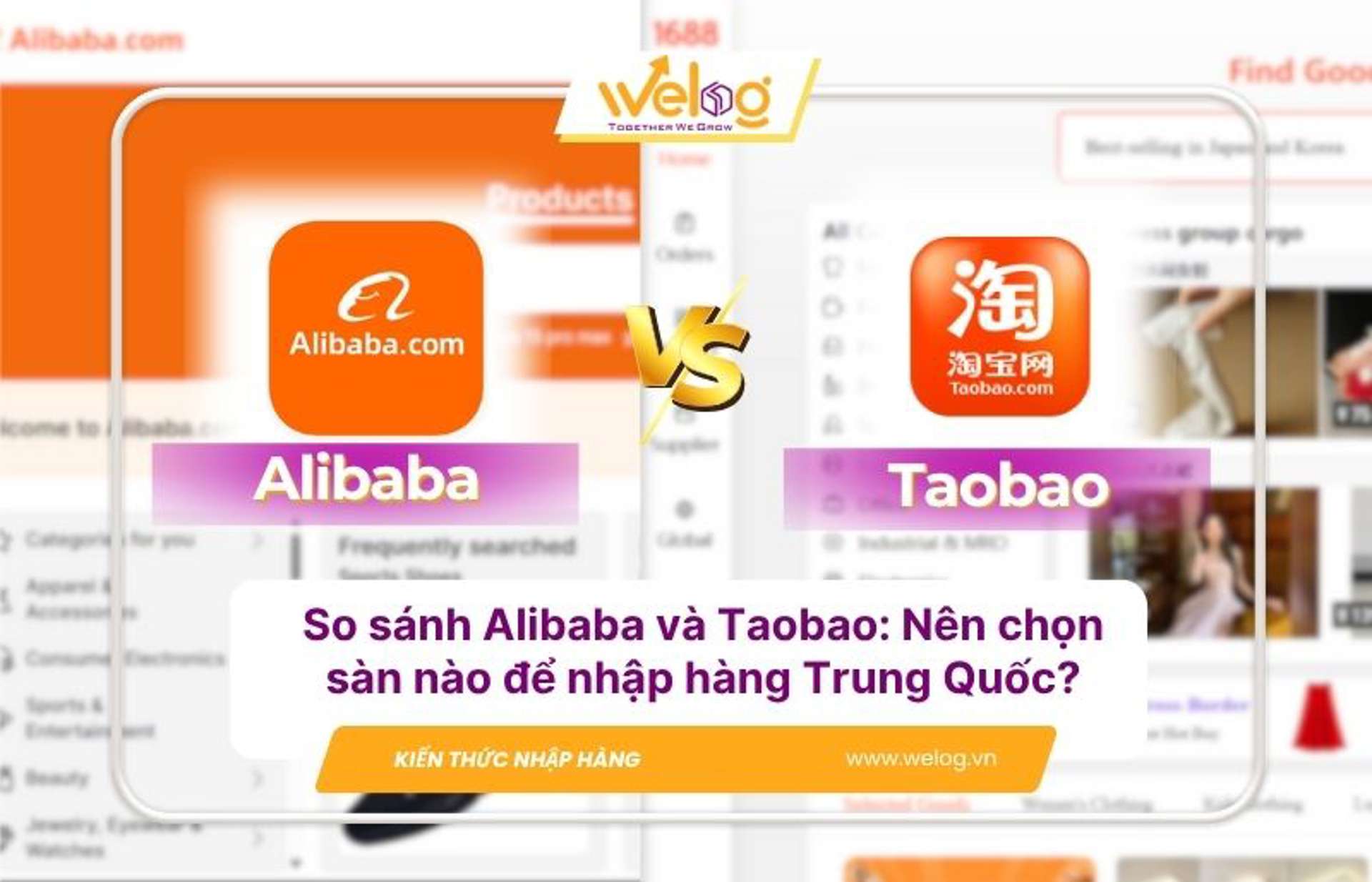 Sự khác biệt giữa Alibaba và Taobao: Sàn nào rẻ hơn và uy tín hơn?