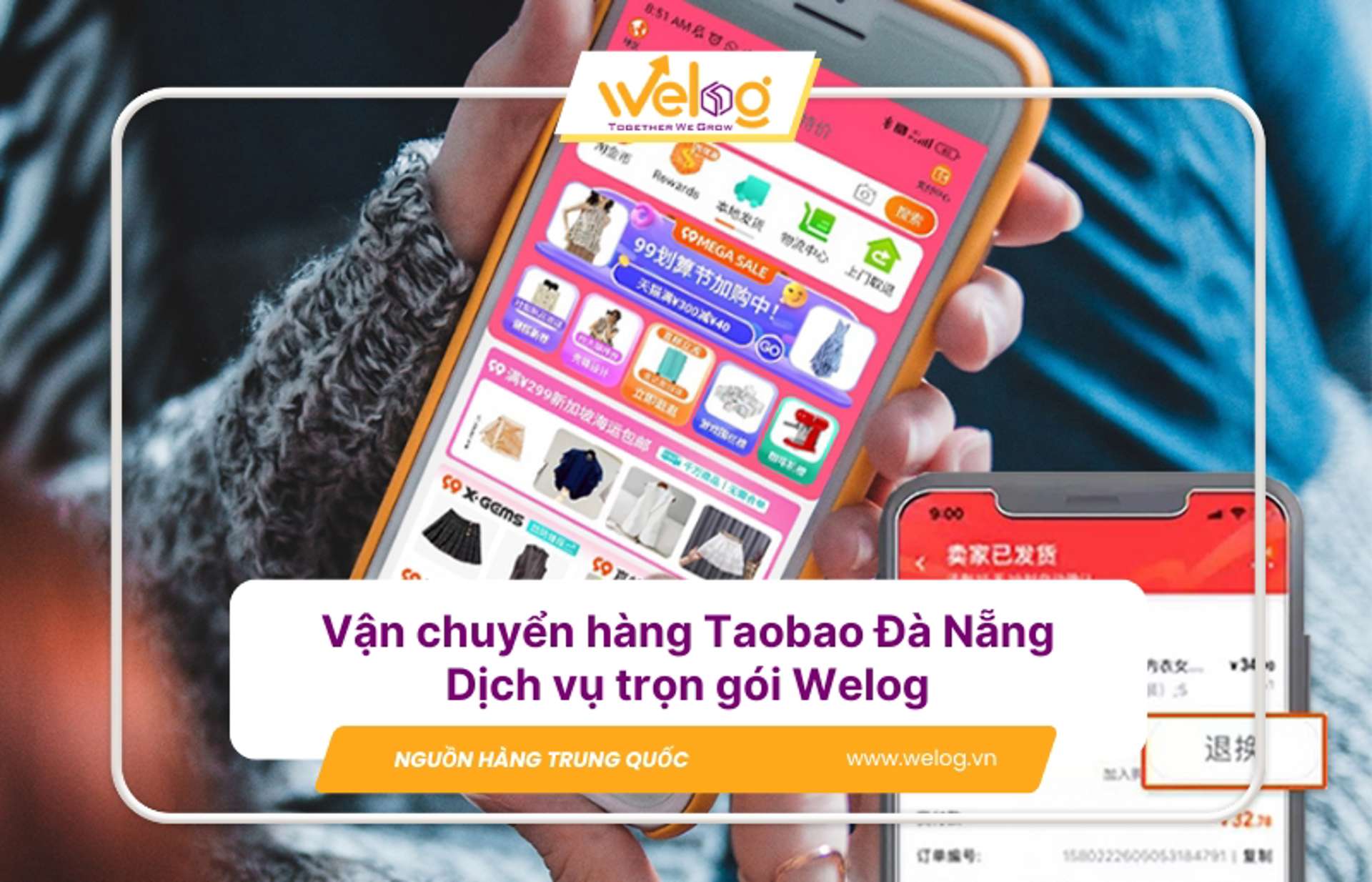Order & Vận Chuyển Hàng Taobao Đà Nẵng | Dịch vụ trọn gói Welog