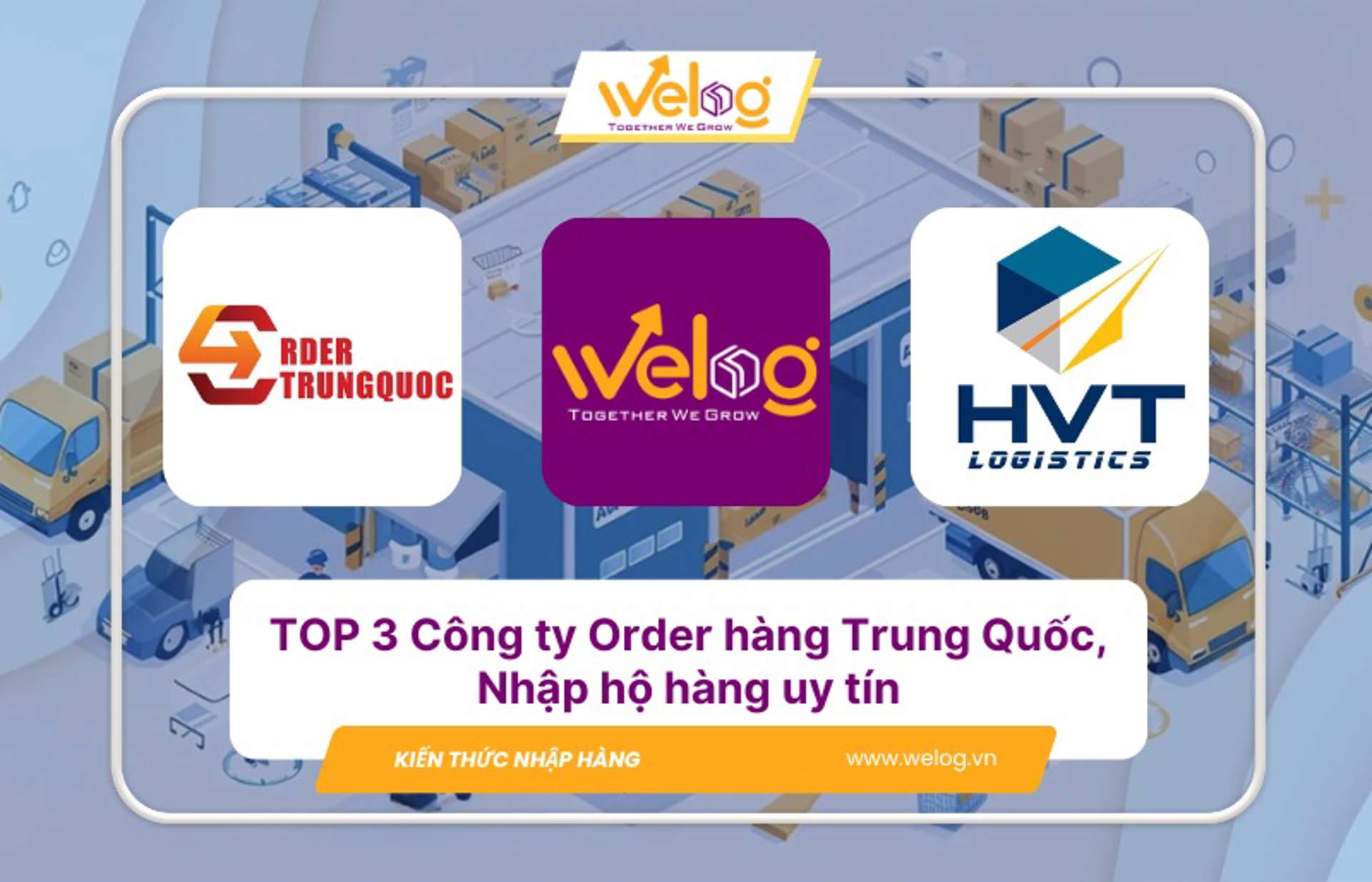 Top 3 công ty nhập hàng Trung Quốc chính ngạch uy tín nhất