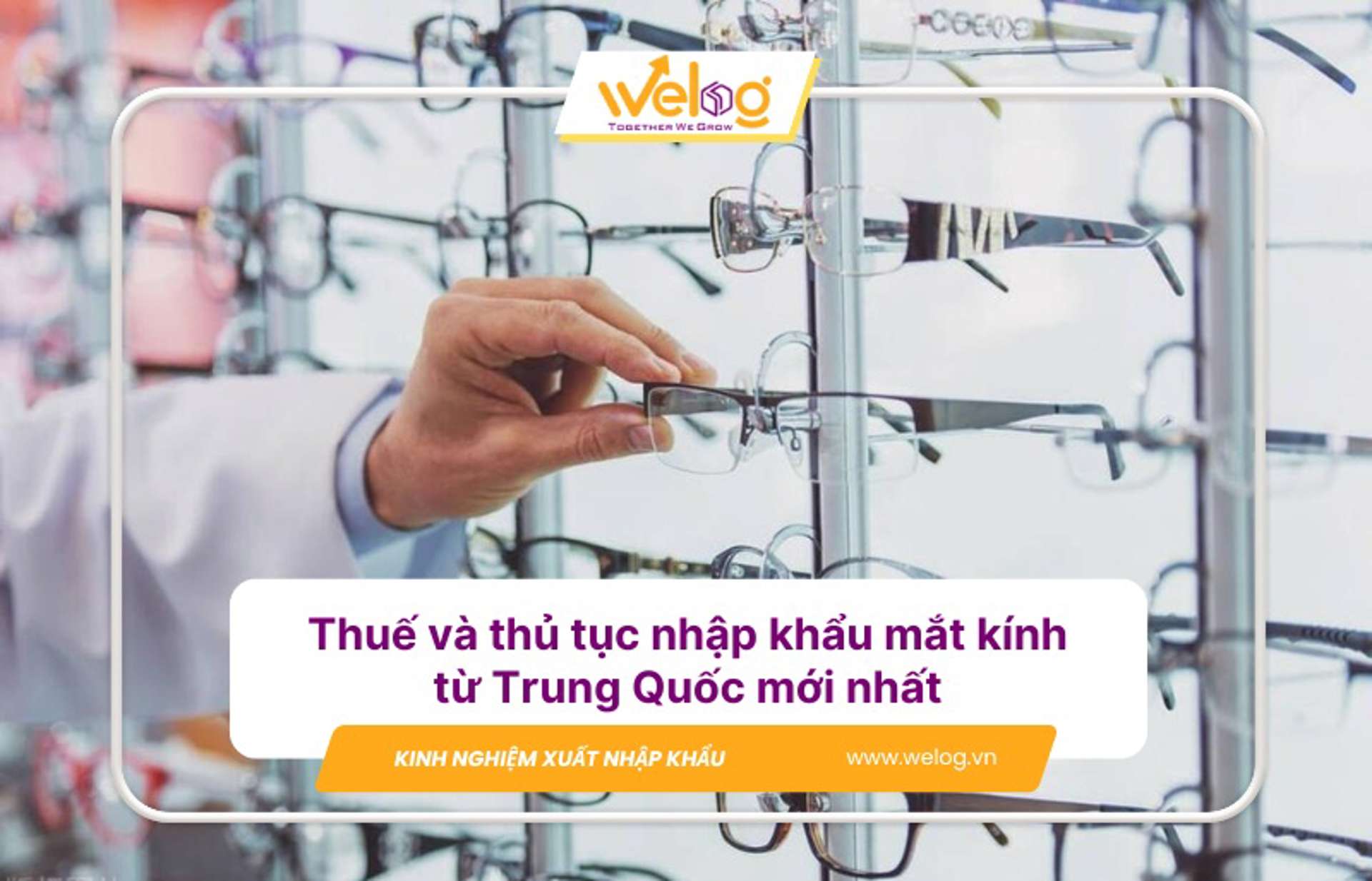 Thủ tục nhập khẩu kính mắt thời trang từ Trung Quốc về Việt Nam