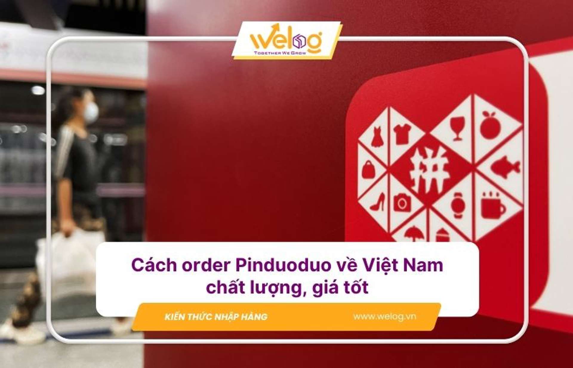 Cách mua hàng Pinduoduo về Việt Nam nhanh gọn, giá rẻ