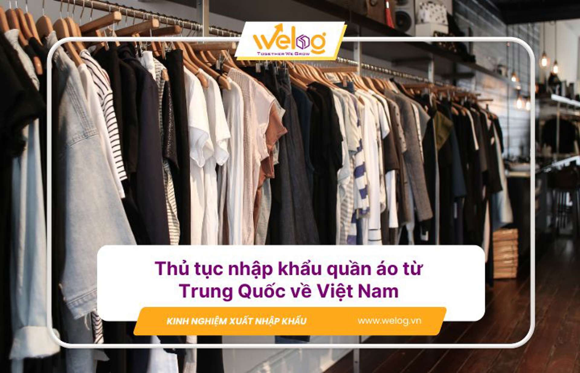 Thủ tục nhập khẩu quần áo từ Trung Quốc về Việt Nam 