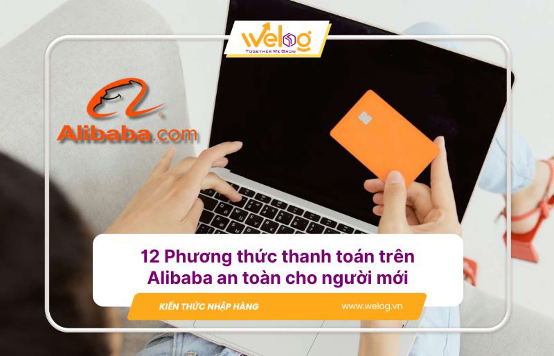 12+ Phương thức thanh toán Alibaba được tin dùng nhất