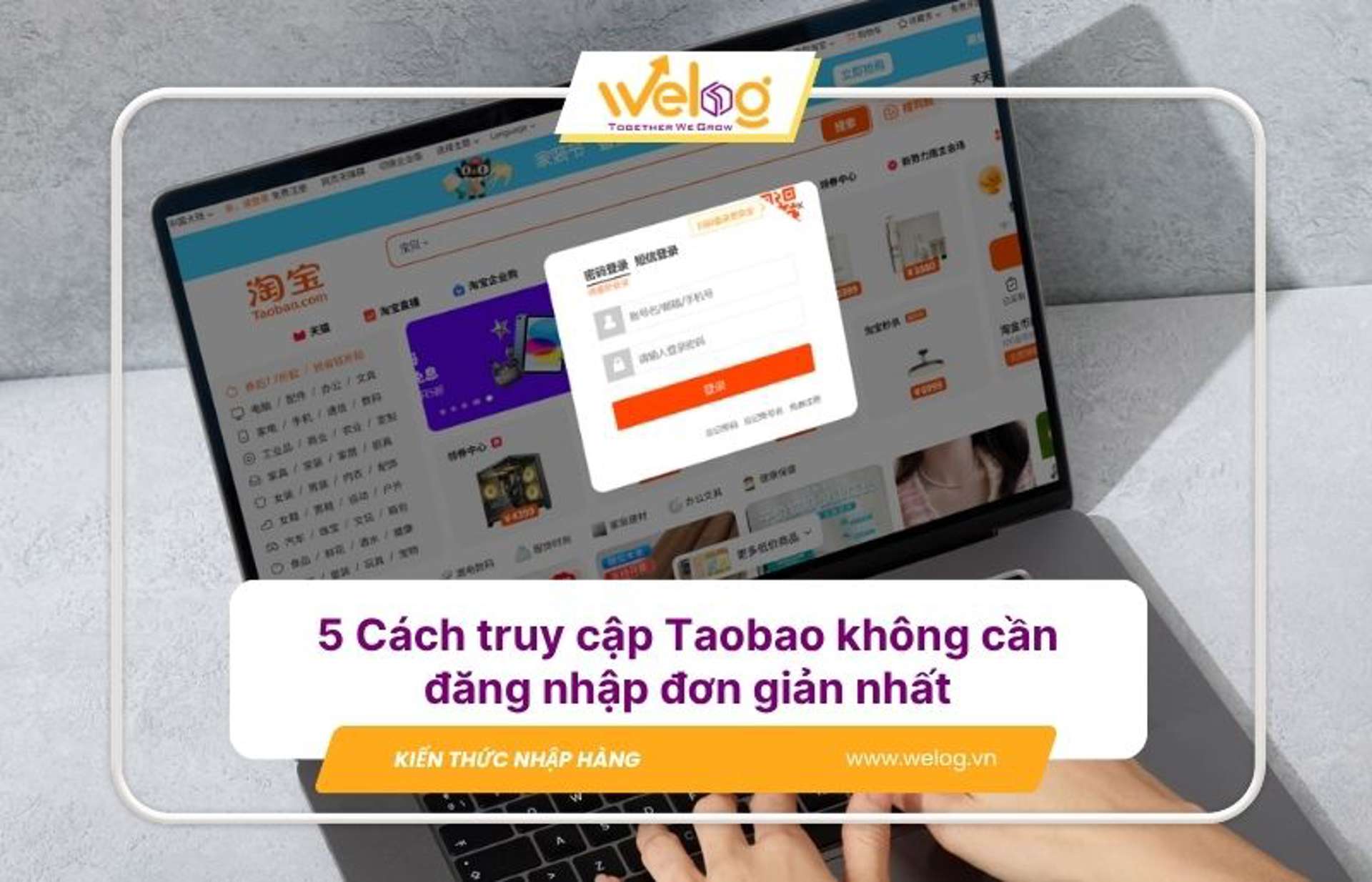5+ Cách vào Taobao không cần đăng nhập trong 1 phút