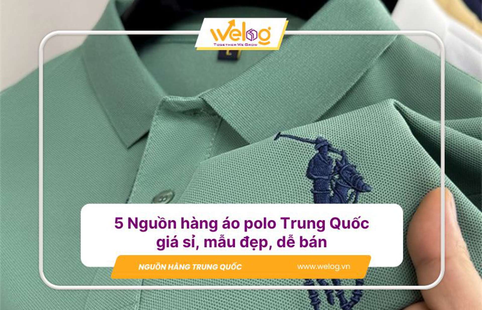 5 Cách nhập sỉ áo polo nam nữ Trung Quốc giá rẻ, uy tín