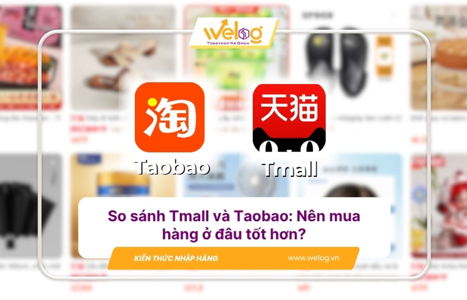 Taobao và Tmall khác nhau như thế nào? Cái nào rẻ hơn?