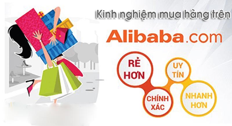 7+ kinh nghiệm mua hàng Alibaba Nhanh - An toàn - Giá rẻ